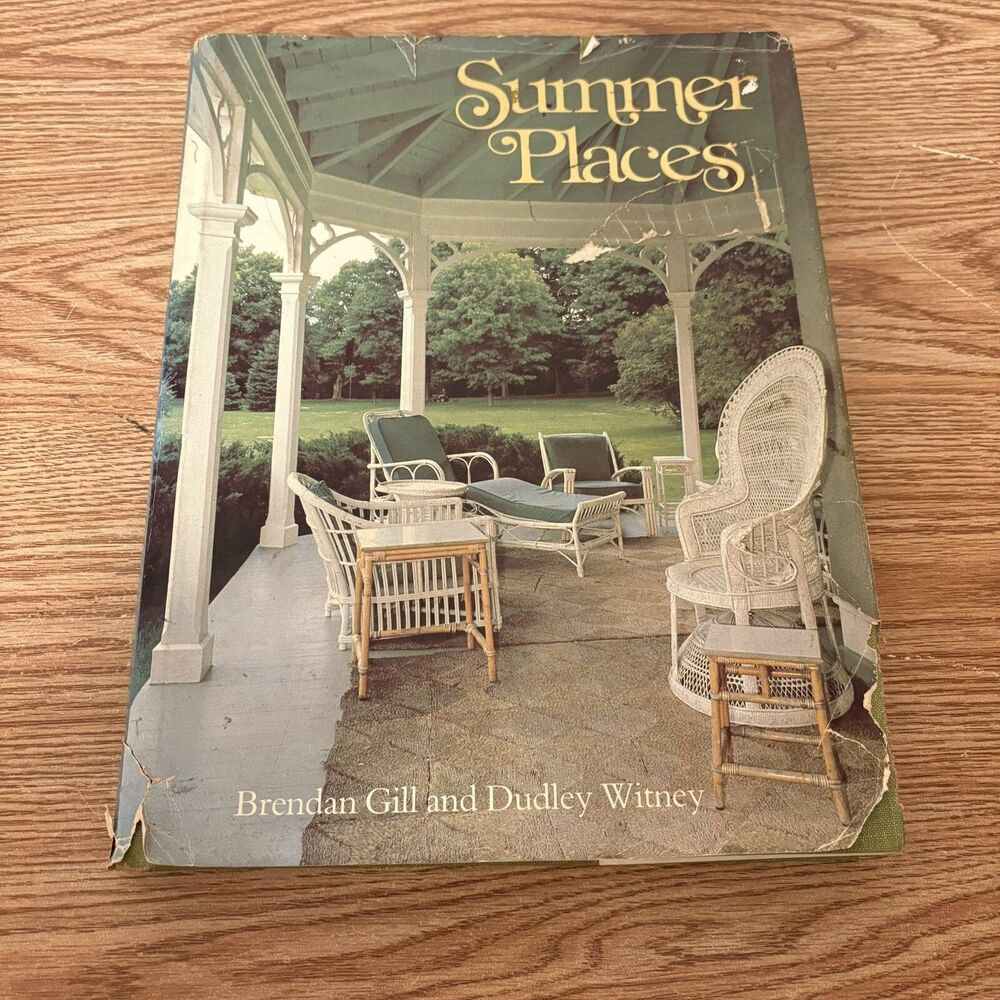 Summer Places by Brendan Gill and Dudley Whitney (1978, Hardcover Book)